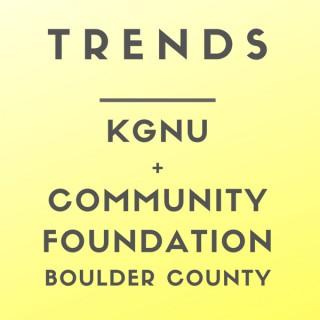 TRENDS: Boulder Community Foundation + KGNU