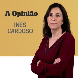 TSF - A Opinião de Inês Cardoso - Podcast