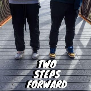 Two Steps Forward Sneaker Podcast