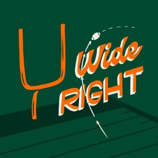 Wide Right: A show about the Miami Hurricanes