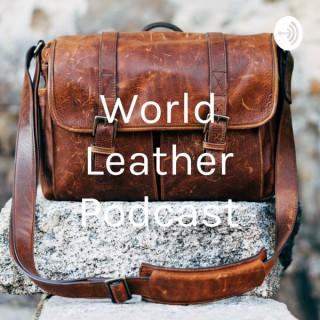 World Leather Podcast