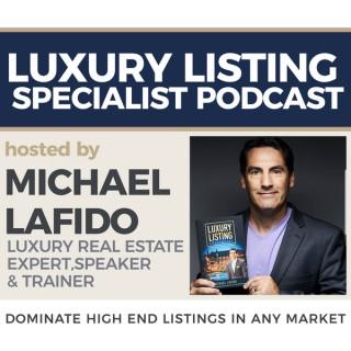 Luxury Listing Specialist - Dominate High End Listings In Any Market