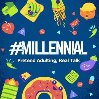 #Millennial: Pretend Adulting, Real Talk