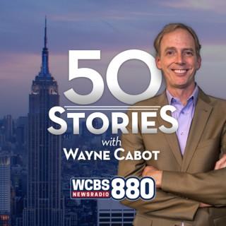 50 Stories with Wayne Cabot