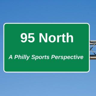 95 North:  A Philadelphia Sports Perspective
