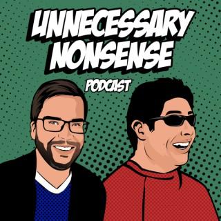 Unnecessary Nonsense Podcast