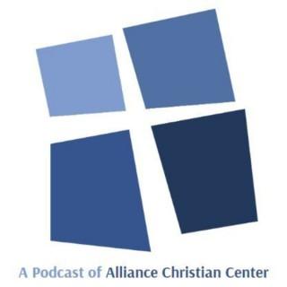Alliance Christian Center Podcast
