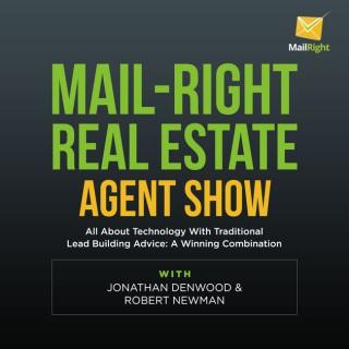 Mail-Right: Real Estate Agents Show: About Technology & Online Marketing & Getting Seller Leads