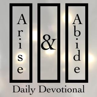 Arise and Abide
