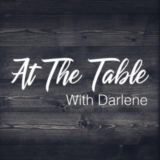 At The Table with Darlene