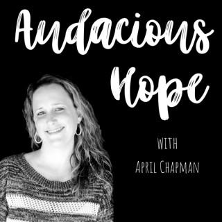 Audacious Hope Podcast