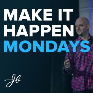 Make It Happen Mondays - B2B Sales Talk with John Barrows