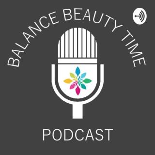 Balance Beauty Time Podcast
