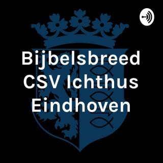 Bijbelsbreed C.S.V. Ichthus Eindhoven