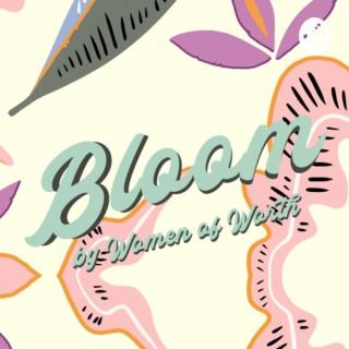 Bloom by Women of Worth