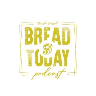 Bread For Today