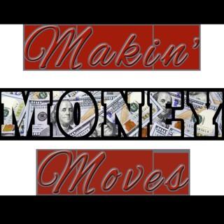 Makin' Money Moves