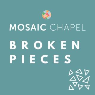 Broken Pieces - A Mosaic Podcast