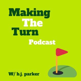 Making The Turn Podcast