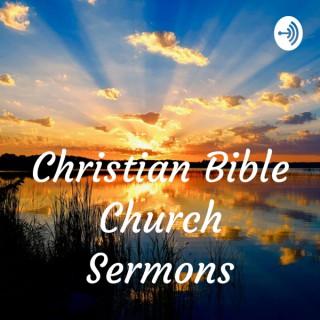 Christian Bible Church Sermons