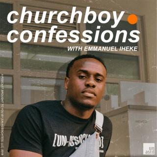 Churchboy Confessions