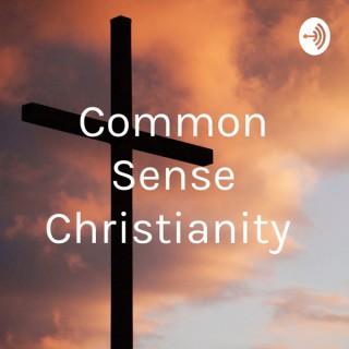 Common Sense Christianity