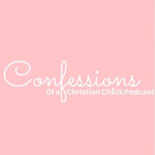 Confessions Of A Christian Chick