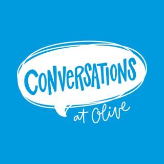 Conversations at Olive