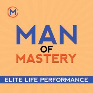 Man of Mastery Podcast