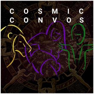 COSMIC CONVOS PODCAST