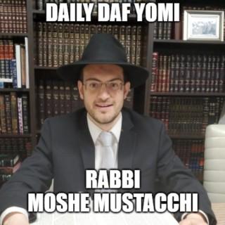 Daf Yomi with Rabbi Moshe Mustacchi