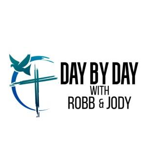 Day by Day with Robb & Jody