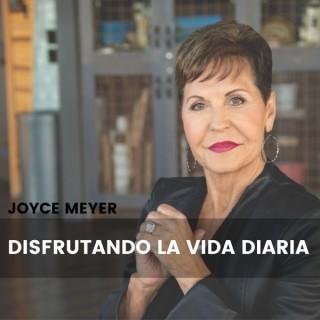 Disfrutando La Vida Diaria® de Joyce Meyer