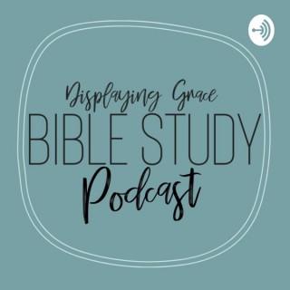 Displaying Grace Bible Study Podcast