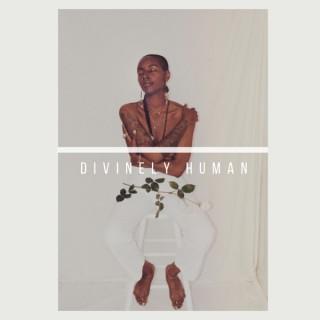 DIVINELY HUMAN