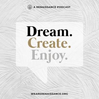Dream. Create. Enjoy.