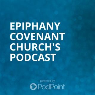 Epiphany Covenant Podcast