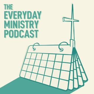 Everyday Ministry Podcast