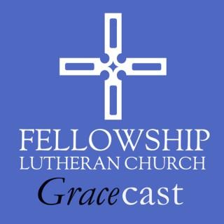 Fellowship Lutheran Church GRACEcast