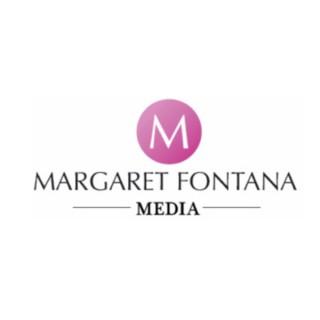 Margaret FONTANA Media Podcast
