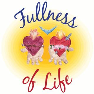 Fullness of Life (w/Letty Medina) Podcast