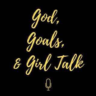God, Goals, and Girl Talk