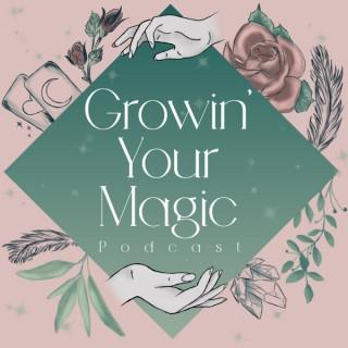 Growin' Your Magic