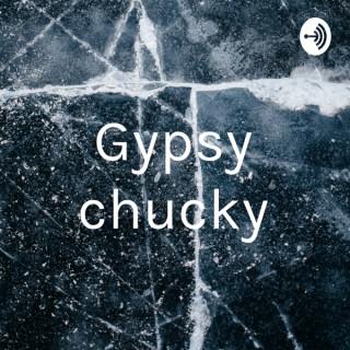 Gypsy chucky