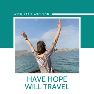 Have Hope; Will Travel