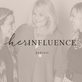 HerInfluence Podcast: An Invitation to Rise in Purpose and Influence Your World