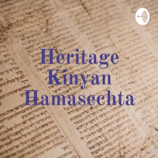 Heritage Kinyan Hamasechta
