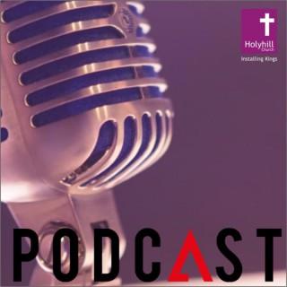 Holyhill Podcast