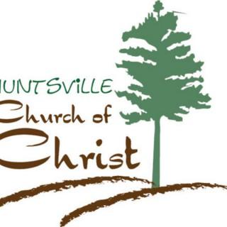 Huntsville Church of Christ Sermons