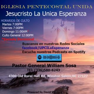 Iglesia Pentecostal Unida "Jesucristo La Unica Esperanza"